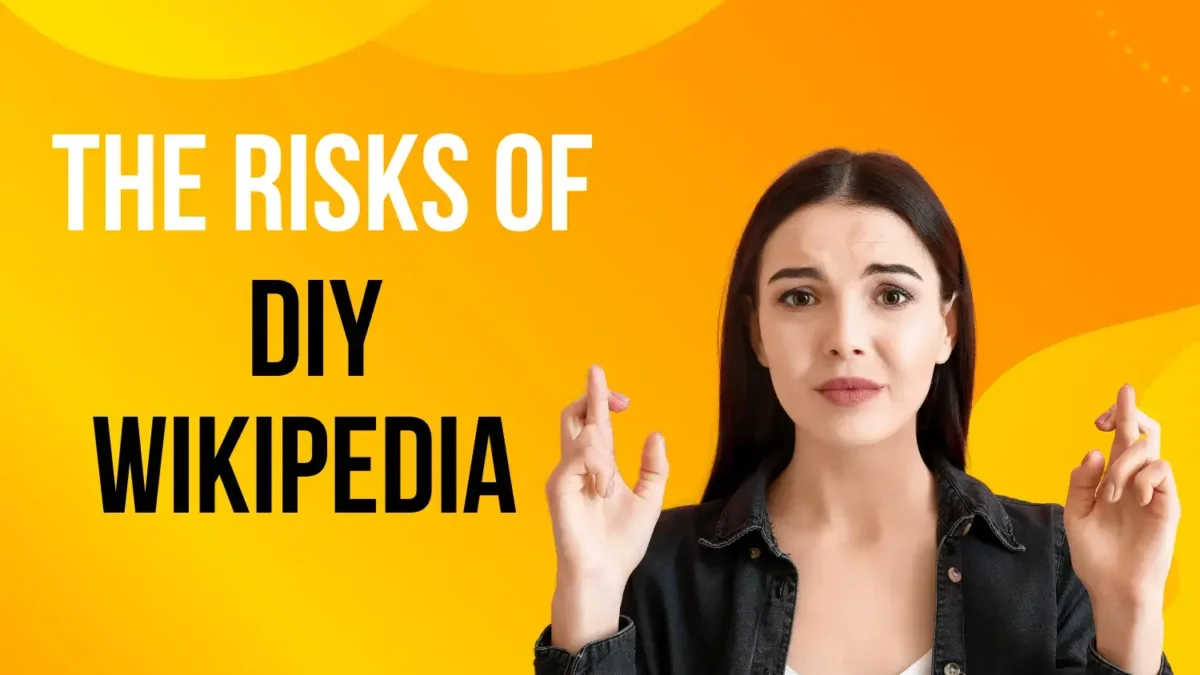 risks of creating your own Wikipedia page