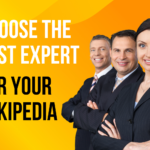 How to Choose the Right Expert for Your Wikipedia Page