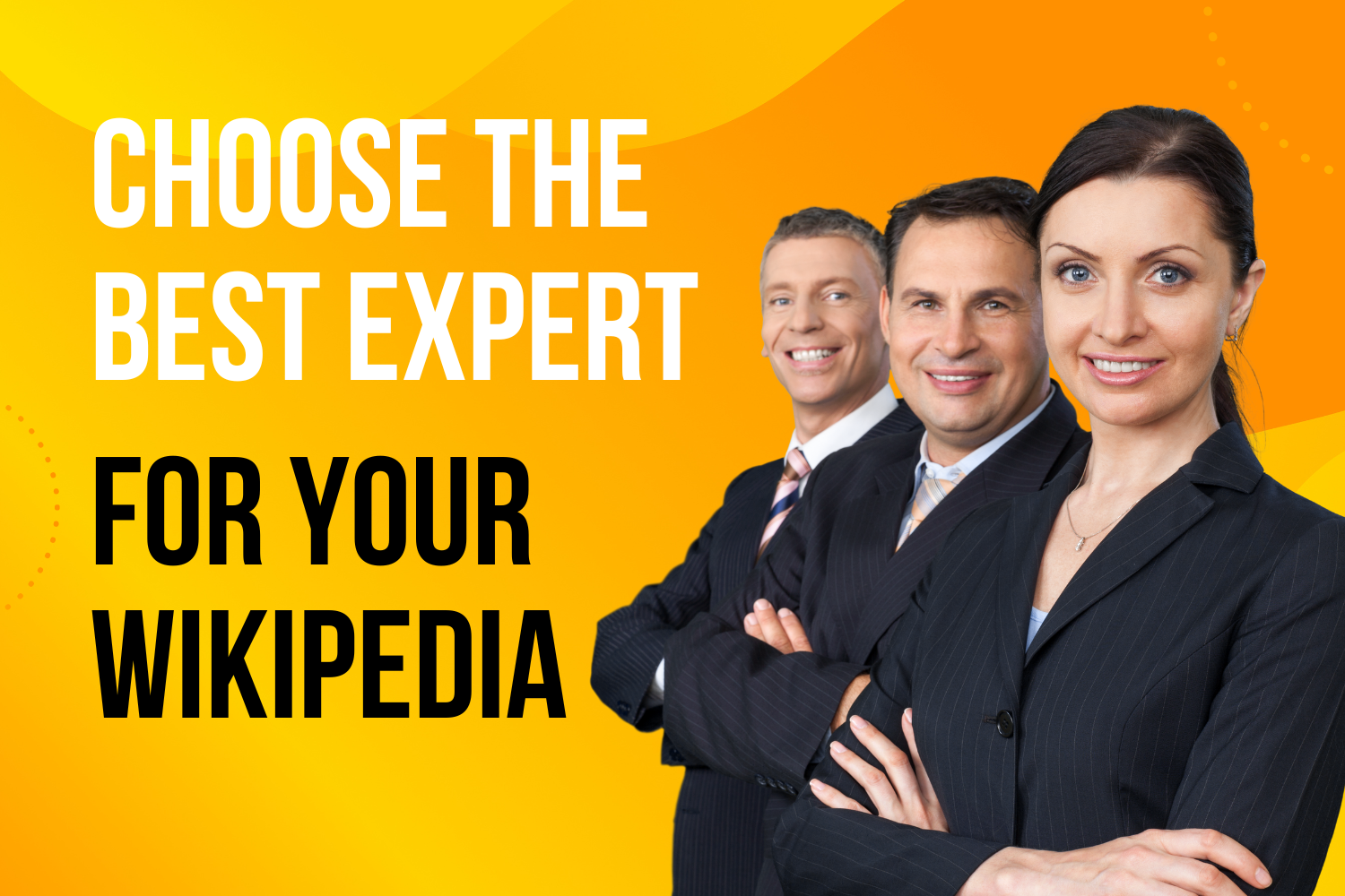 How to Choose the Right Expert for Your Wikipedia Page