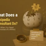 What Does a Wikipedia Consultant Do?